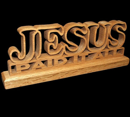 Inspirational "Jesus Paid It All" Wooden TableTop Decor