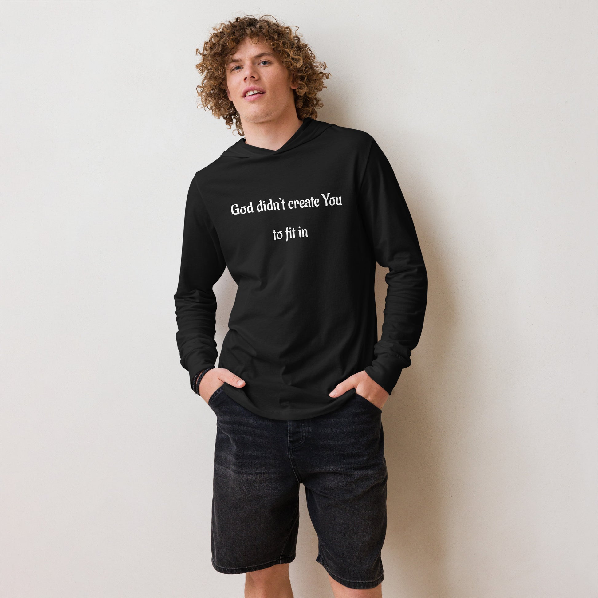 God Didn't Create You To Fit In Hooded long-sleeve Tee, In God's Service Store